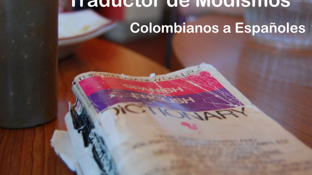 Traductor de Modismos Colombianos a Españoles